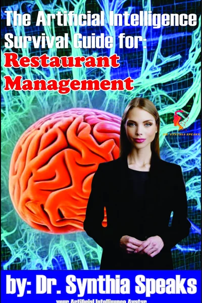 The Artificial Intelligence Survival Guide for: Restaurant Management